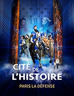 Book the best tickets for Cite De L'histoire - Cité De L'histoire - From February 18, 2023 to September 3, 2023