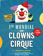 Book the best tickets for 1er Mondial Des Clowns Et Du Cirque - Le Firmament -  February 4, 2023
