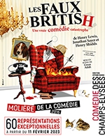 Réservez les meilleures places pour Les Faux British - Comedie Des Champs-elysees - Du 18 février 2023 au 7 mai 2023