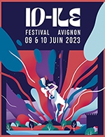 Book the best tickets for Id-ile Festival - Centre De Loisirs De La Barthelasse - From June 9, 2023 to June 10, 2023
