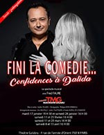 Réservez les meilleures places pour Fini La Comedie Confidences A Dalida - Theatre Montmartre Galabru - Du 11 mars 2023 au 15 avril 2023
