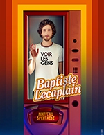 Book the best tickets for Baptiste Lecaplain - Cite Des Congres - Grand Auditorium - From 08 October 2022 to 09 October 2022