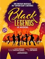 Book the best tickets for Black Legends, Le Musical - Le 13eme Art - From October 5, 2023 to January 28, 2024