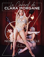 Réservez les meilleures places pour Cabaret Clara Morgane - Maison Du Peuple - Le 6 avril 2023