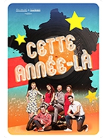 Book the best tickets for Cette Annee-la - L'espace De Forges -  April 7, 2023