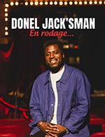 Réservez les meilleures places pour Donel Jack'sman - Espace Julien - Du 03 mars 2023 au 04 mars 2023