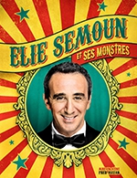 Réservez les meilleures places pour Elie Semoun Et Ses Monstres - Theatre De L'ardaillon - Du 19 novembre 2022 au 20 novembre 2022