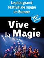 Réservez les meilleures places pour Festival International Vive La Magie - Palais Des Congres - Du 12 mars 2021 au 18 février 2023