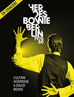 Book the best tickets for Heroes Bowie Berlin 1976-80 - Zenith Sud Montpellier -  March 2, 2023