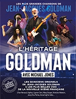 Book the best tickets for L'heritage Goldman - Palais Des Congres Tours - Francois 1er - From 23 September 2023 to 24 September 2023