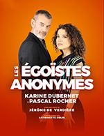 Réservez les meilleures places pour Les Egoistes Anonymes - Theatre 100 Noms - Du 07 octobre 2022 au 08 octobre 2022