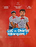 Réservez les meilleures places pour Luc Et Charlie Debarquent ! - Cabaret Le Patis - Du 4 nov. 2022 au 4 mars 2023