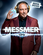 Book the best tickets for Messmer - Zenith De Nancy - From 11 March 2023 to 12 March 2023
