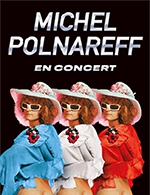 Book the best tickets for Michel Polnareff - Reims Arena - From 14 June 2023 to 15 June 2023