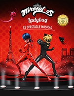 Book the best tickets for Miraculous - Palais Nikaia  De Nice - From 03 December 2022 to 04 December 2022