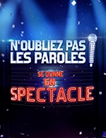 Book the best tickets for N'oubliez Pas Les Paroles - Palais Nikaia  De Nice - From 24 November 2022 to 25 November 2022