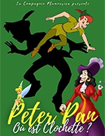 Réservez les meilleures places pour Peter Pan Ou Est Clochette - Salle Pax - Le 4 mars 2023