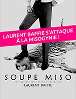 Réservez les meilleures places pour Soupe Miso - Theatre A L’ouest De Lyon - Du 13 octobre 2022 au 15 octobre 2022