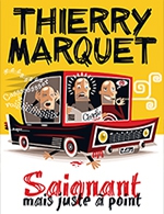 Book the best tickets for Thierry Marquet - Theatre A L'ouest - From 20 April 2023 to 23 April 2023