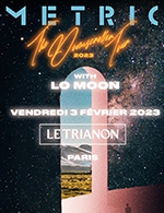 Réservez les meilleures places pour Metric - Le Trianon - Le 03 février 2023
